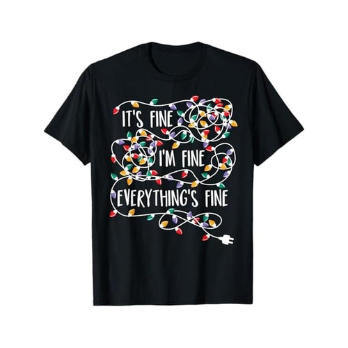 It's Fine I'm Fine Everything Is Fine Christmas Lights T-Shirt, 100% Cotton, Gifts for Men Dad Husband Grandpa, S-XXXL,...