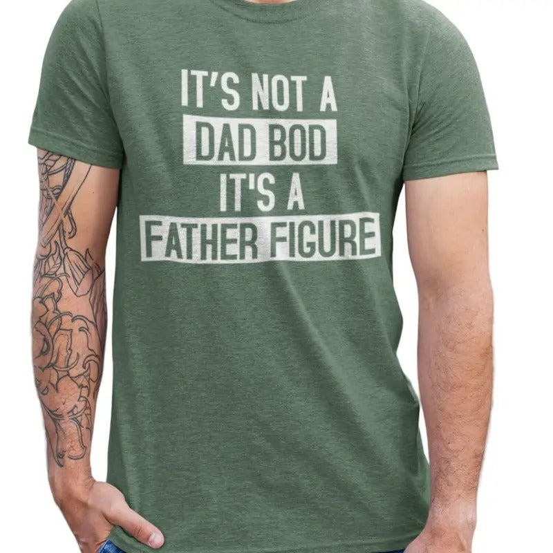 It's Not A Dad Bod It's A Father Figure T shirt Dad Gift Funny Dad Shirt Hoodie, Sweatshirt | UrbanDripWear.com