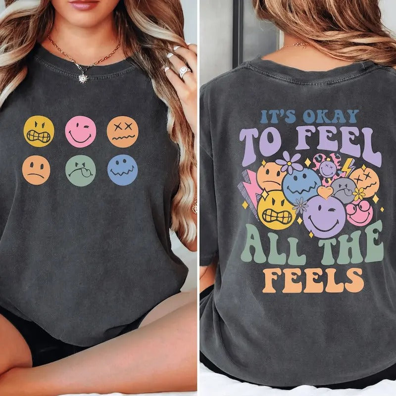 It's Okay To Feel All The Feels Shirt, Mental Health Awareness Shirt, Psychologists Shirt, Therapy Shirt, Mental Health...