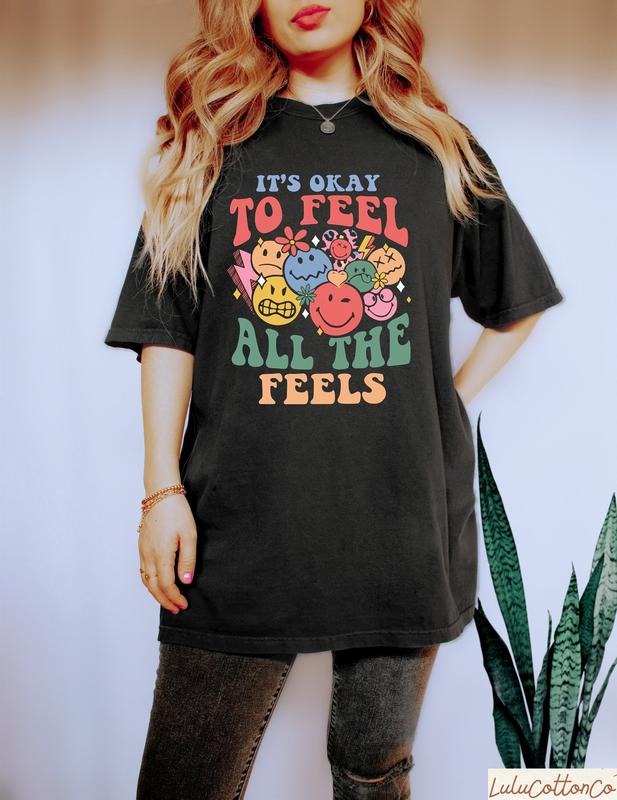 It's Okay To Feel All The Feels Shirt, Mental Health Awareness Shirt, Psychologists Shirt, Therapy Shirt, Mental Health...