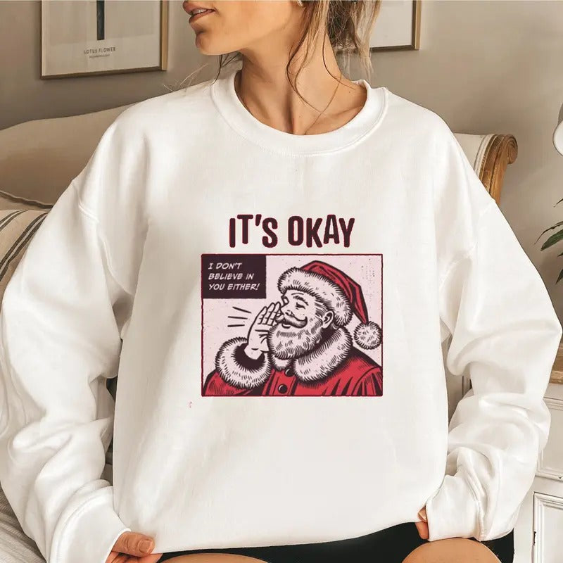 It's Okay, I don't believe in You Either, Funny Santa Whispering, Santa Claus Christmas Winter Funny & Humorous Retro...