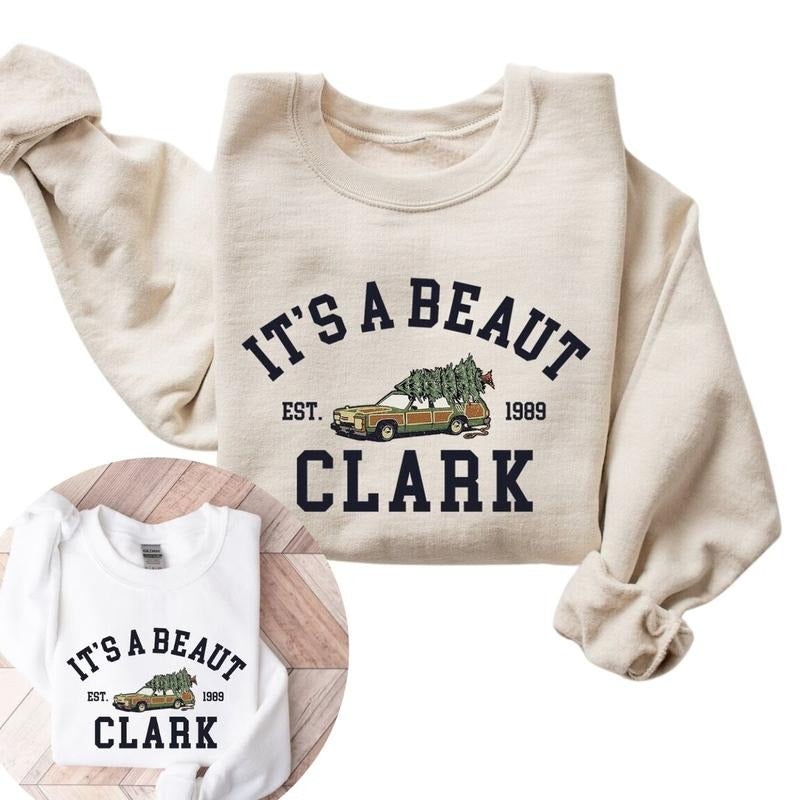 It's a Beaut Clark Sweatshirt, Griswold Sweatshirt, Funny Sweatshirt for Women T-Shirts, Hoodie | UrbanDripWear.com