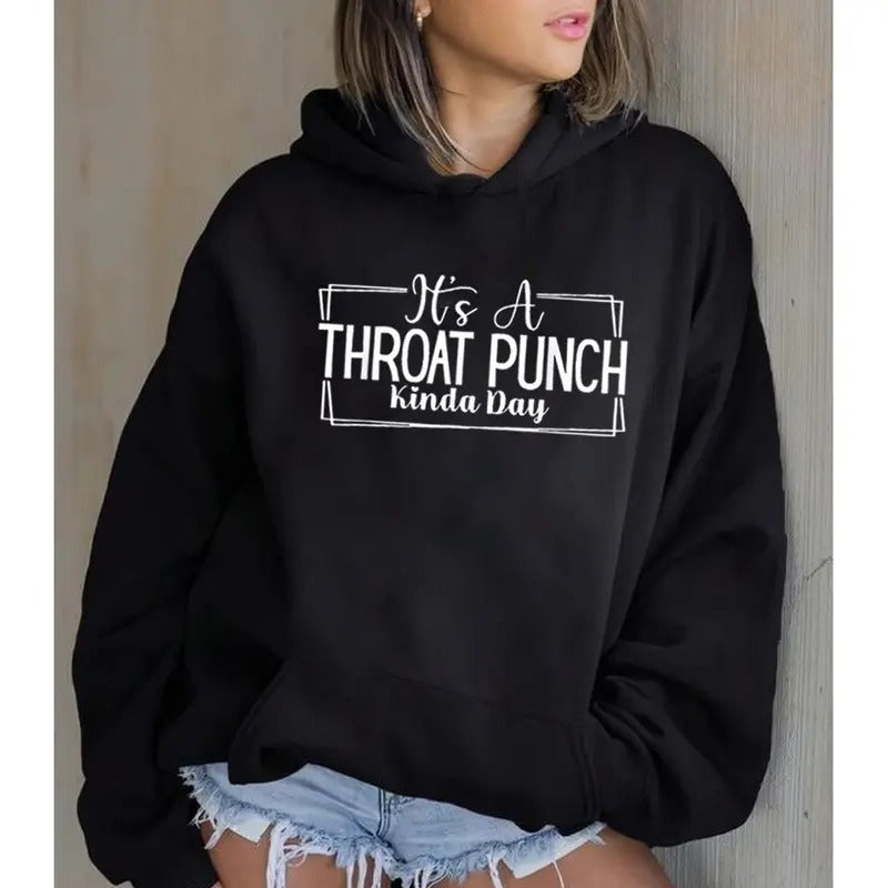 It's a Throat Punch Kinda Day Throat Punch, Funny Hoodie Casual Street Style Fleece Fabric Pullover Hooded Sweatshirt for...