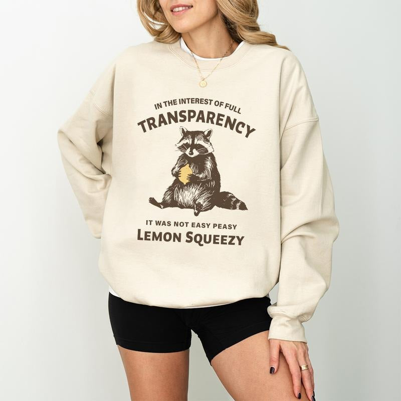 It was Not Easy Peasy Lemon Squeezy Shirt Sweatshirt Hoodie, Funny Raccoon Sweatshirt, Sarcastic Sweatshirt, Raccoon...