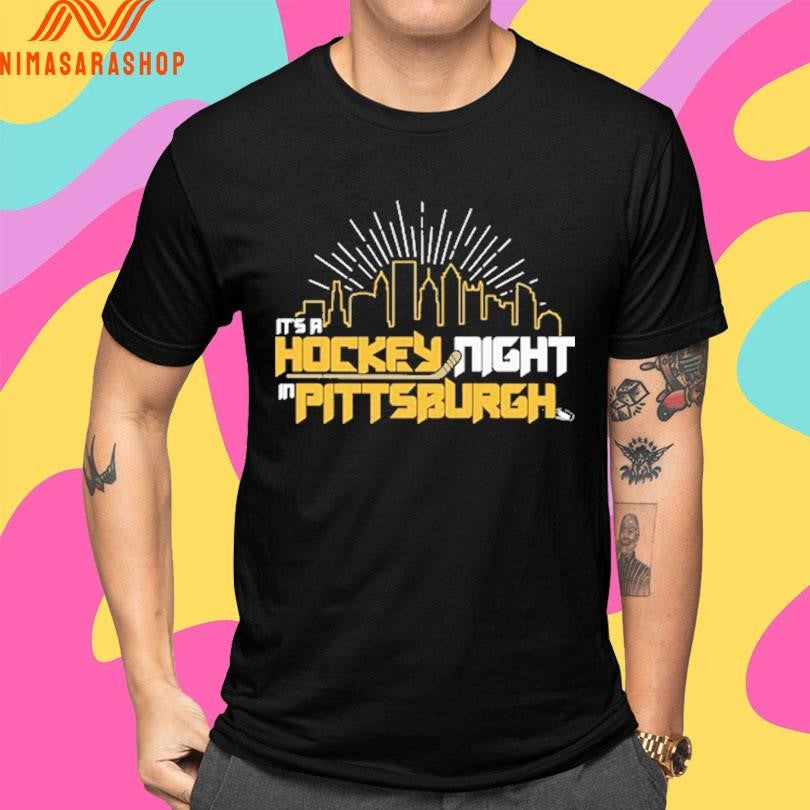 It’s A Hockey Night In Pittsburgh Shirts
