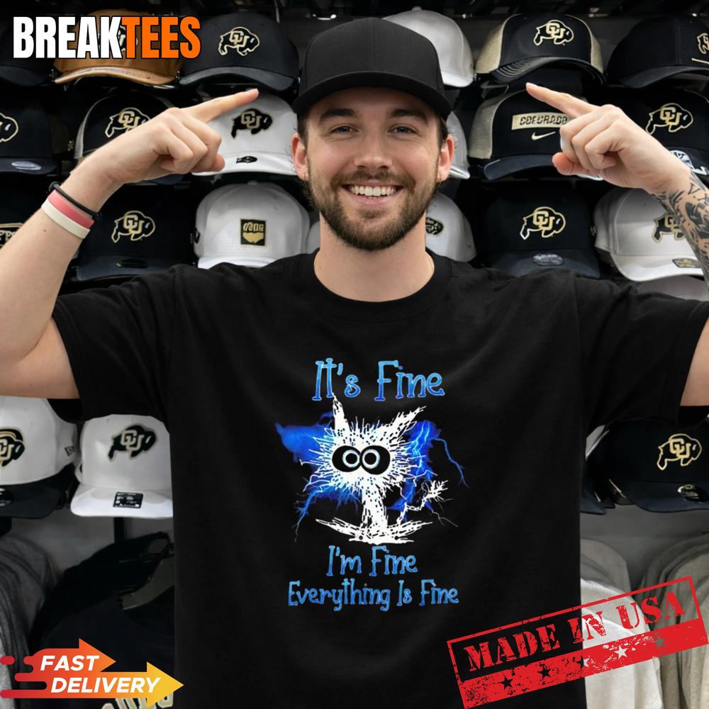 It’s Fine I’m Fine Everything Is Fine Lightning Cat Shirt