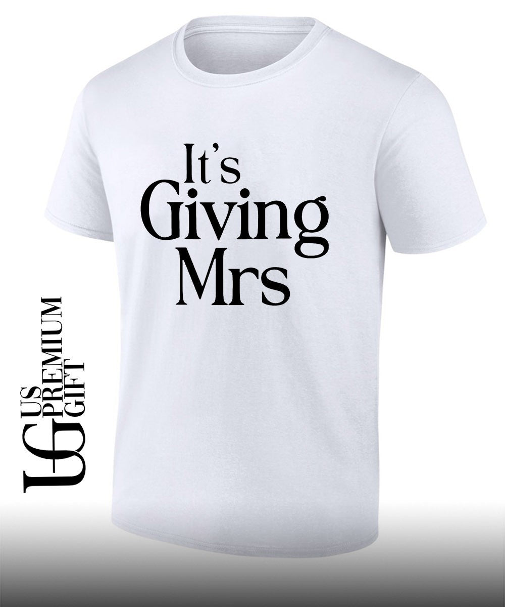 It’s Giving Mrs shirt
