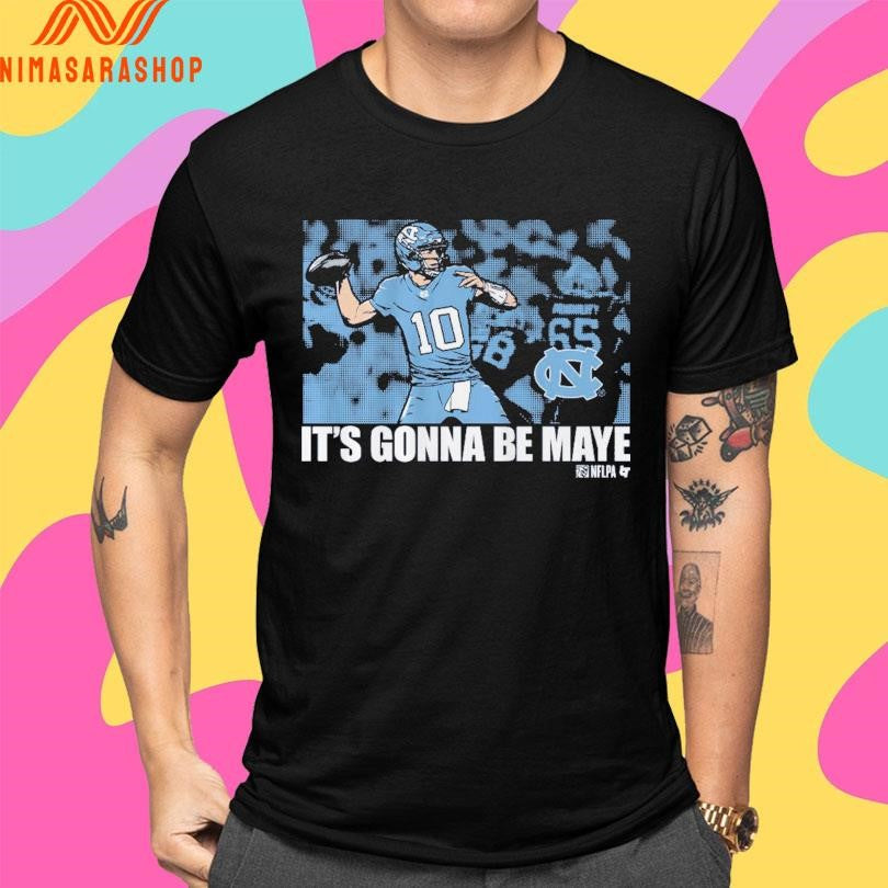 It’s Gonna Be Drake Maye North Carolina Tar Heels Football Shirts