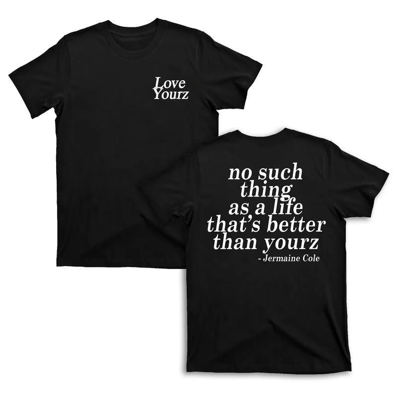 J Cole Dreamville Love Yourz Lyrics Graphic T-Shirt, Gift for Fan, for You Hoodie, Sweatshirt | UrbanDripWear.com