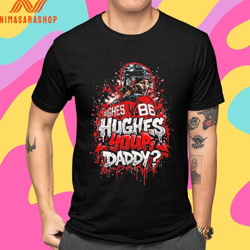 Jack Hughes New Jersey Devils NHL 86 Hughes Your Daddy Shirts