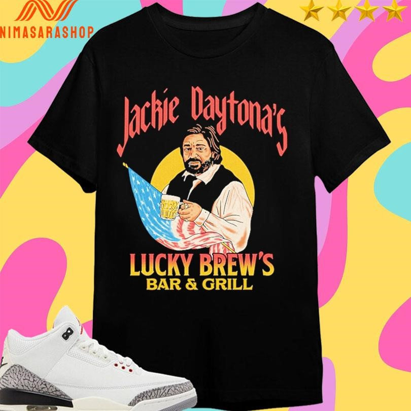 Jackie Daytona Lucky Brew’s Bar And Grill Shirts