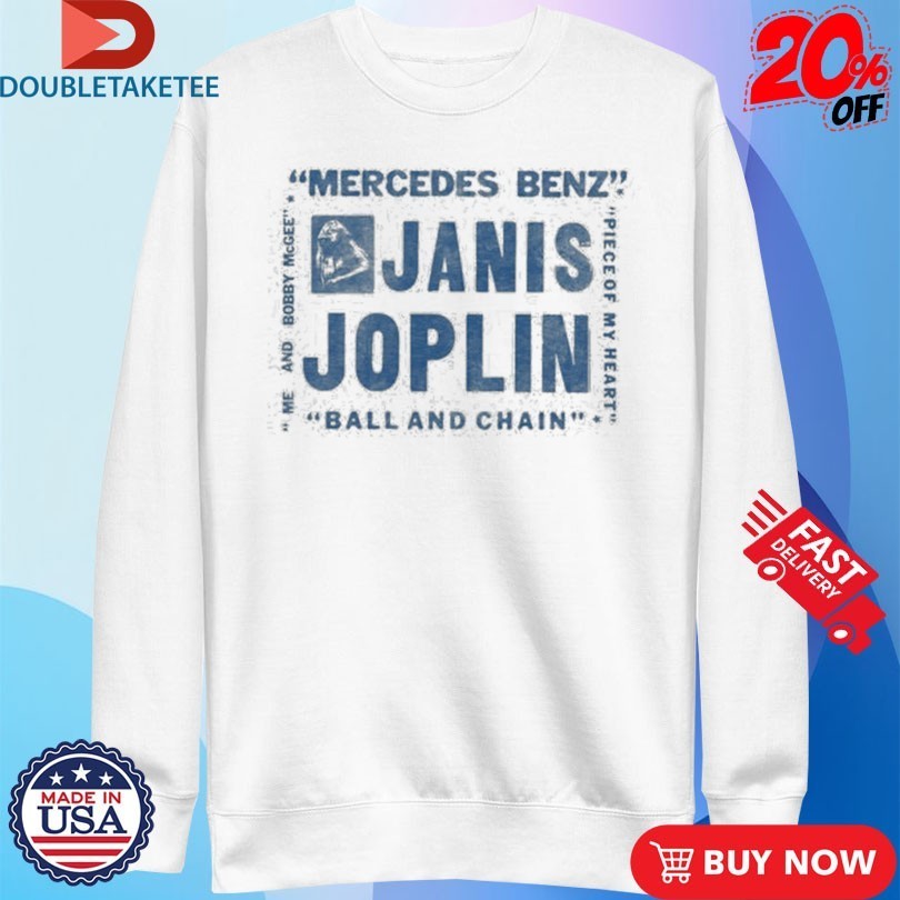 Janis Joplin Mercedes Benz Ball And Chain Song Titles Shirts