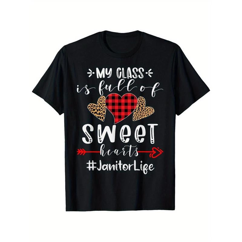 Janitor My Class Is Full Of Sweet Hearts Valentines day T-ShirtFancy Print Men'S T-Shirt - 180g Fabric Weight 100% Pure...