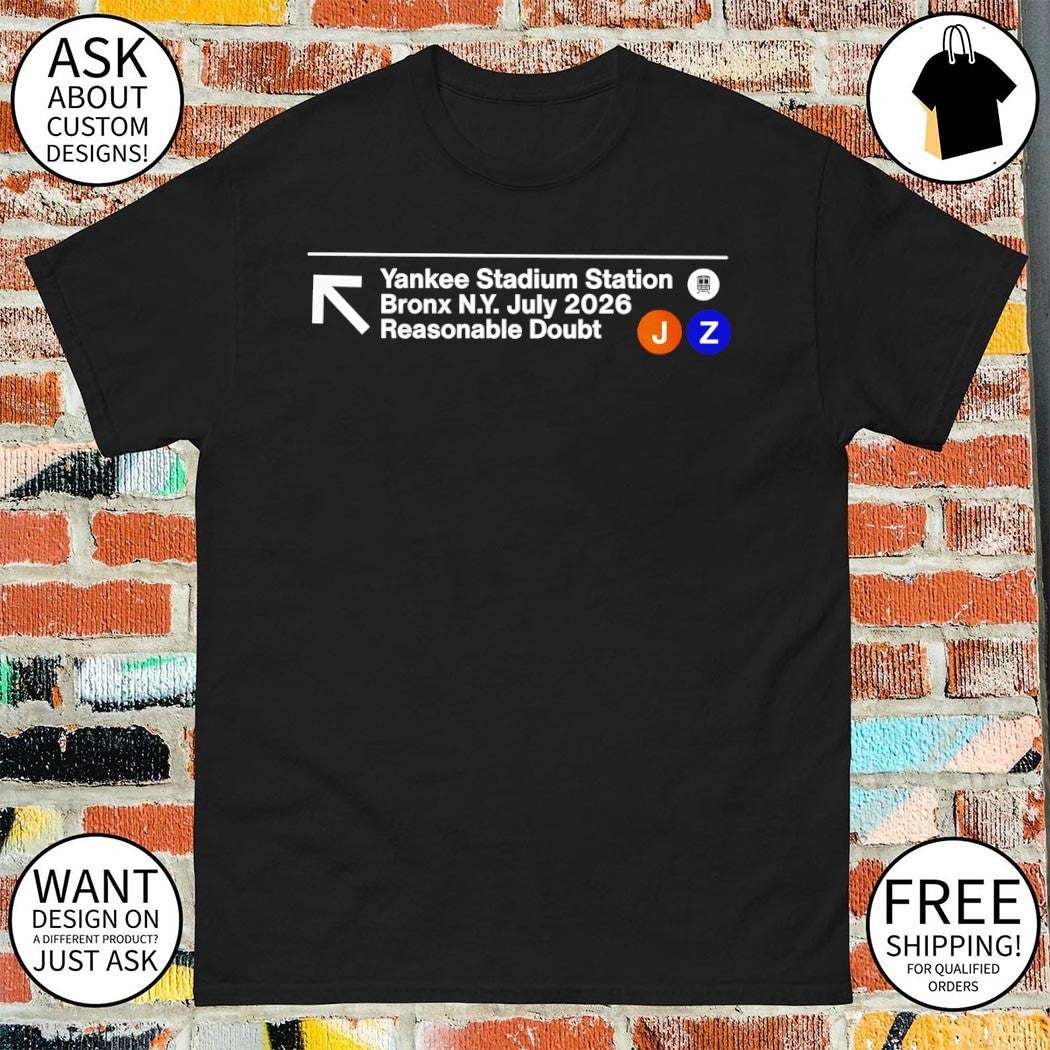 Jay-Z Subway Stop Yankee Stadium Summer Bronx NY July 2026 Concert Reasonable Doubt shirt