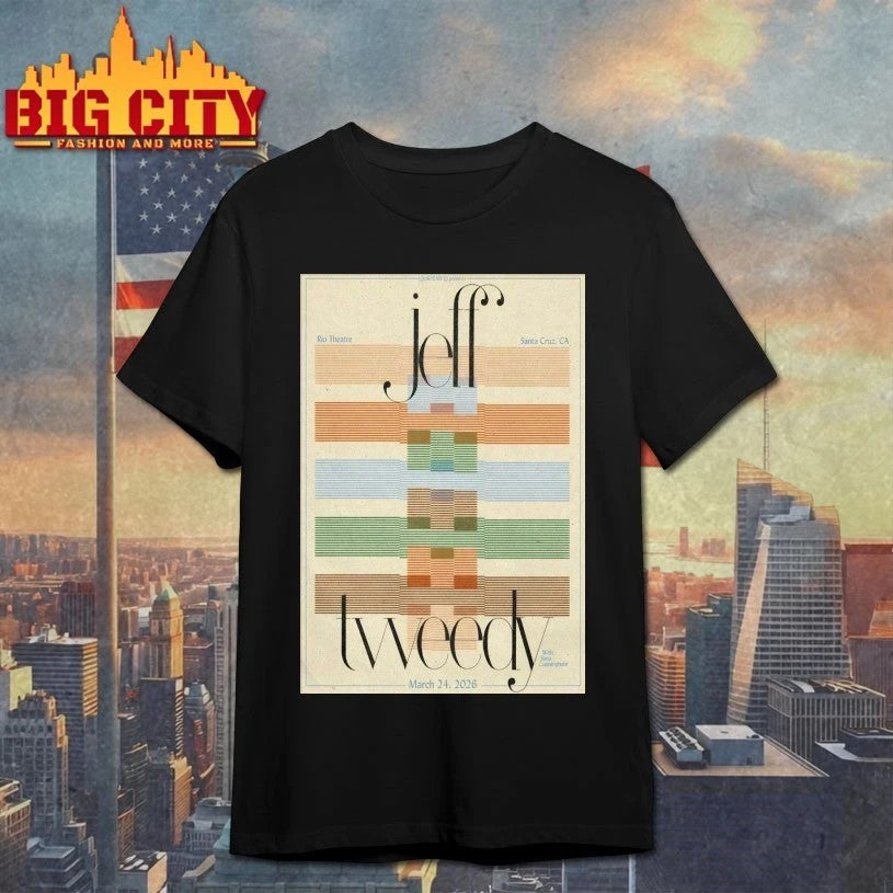 Jeff Tweedy 3.24.2026 Santa Cruz CA Poster t-shirt