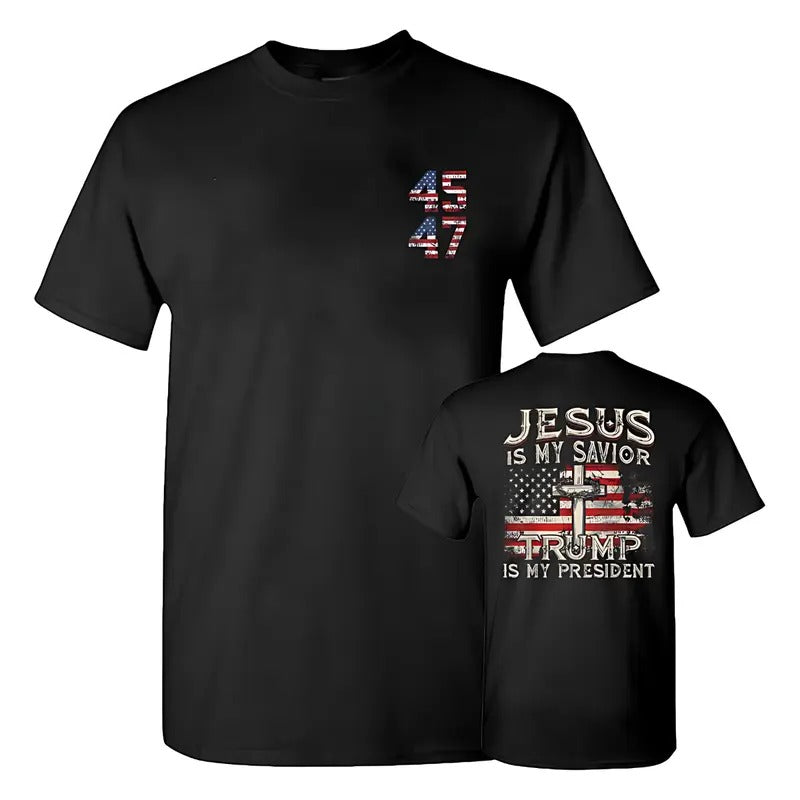 Jesus Is My Savior Trump Is My President American Flag T-Shirt, Gift For Trump Fans, Full Colors, Full Sizes, For Men,...