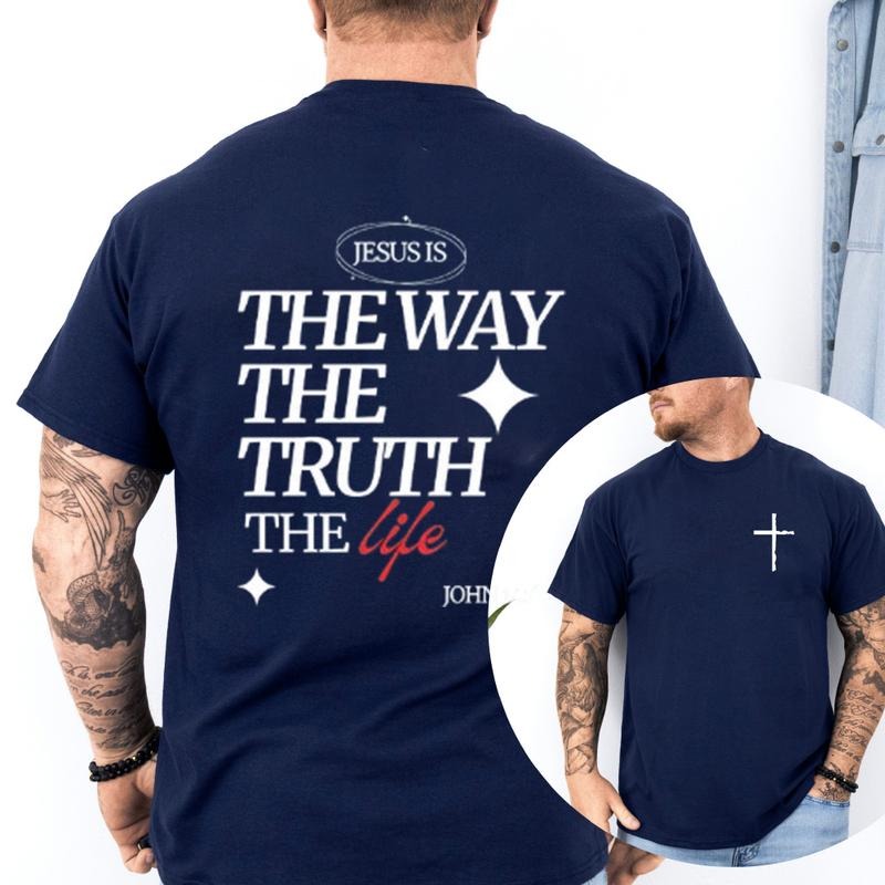 Jesus Is The Way The Truth The Life Tee Cotton Casual Street Style Crew Neck Short Sleeve T-Shirt Top for Unisex Hoodie,...
