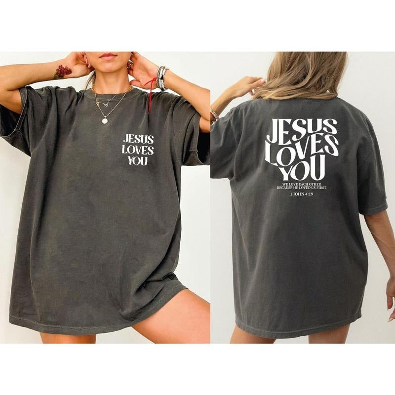 Jesus Loves You TShirts, Christian Ladies Tee Cotton Top Hoodie, Sweatshirt | UrbanDripWear.com