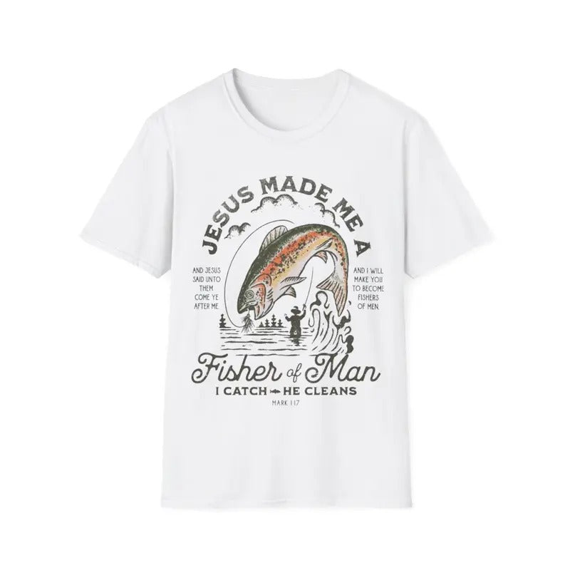Jesus Made Me A Fisher Of Man I Catch He Cleans T-Shirt Hoodie, Sweatshirt | UrbanDripWear.com