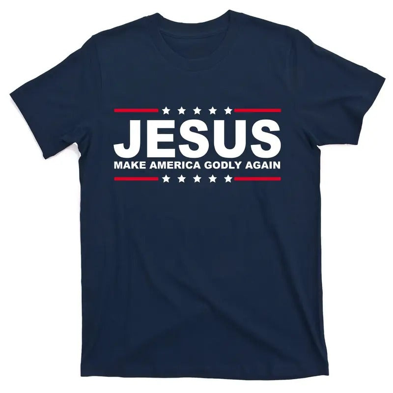 Jesus Make America Godly Again Christian Faith USA T-Shirt Hoodie, Sweatshirt | UrbanDripWear.com