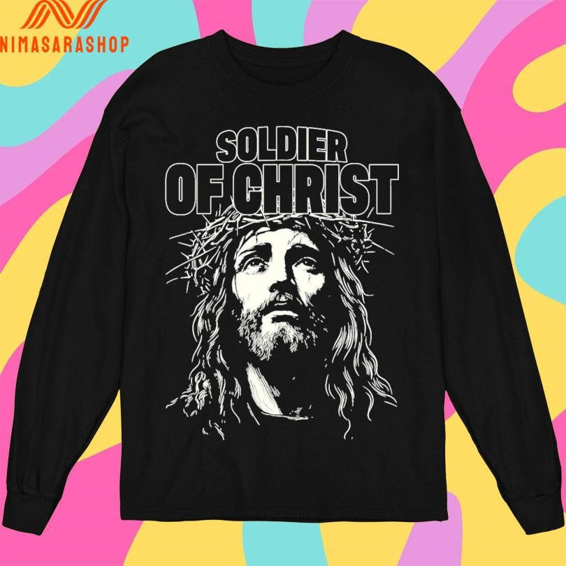 Jesus Soldier Of Christ Shirts