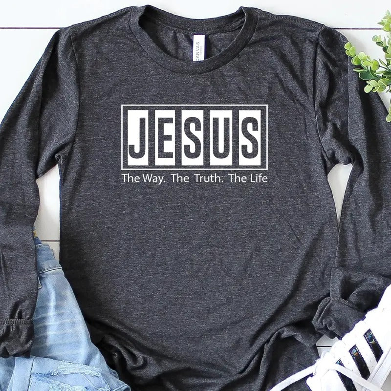 Jesus The Way Long Sleeve Shirt The Way The Truth The Life Faith Shirt Jesus Tshirt Religion Shirt Jesus Gift Jesus Shirt...