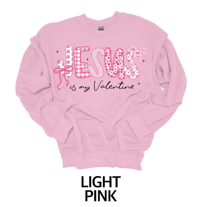 Jesus is My Valentine T-Shirt or Crewneck Unisex Fit Hoodie, Sweatshirt | UrbanDripWear.com