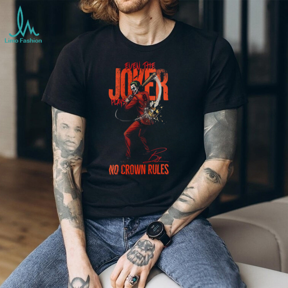Joker No Crown Rules Detroit Tigers Baseball Jersey T Shirt