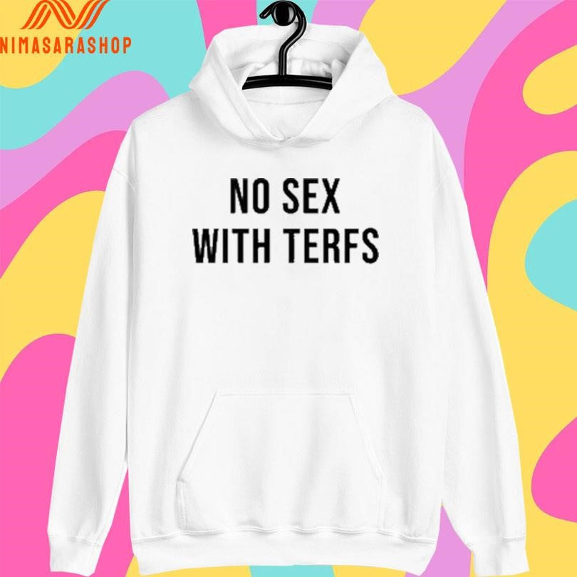 Judith Sevinc Basad No Sex With Terfs Shirts