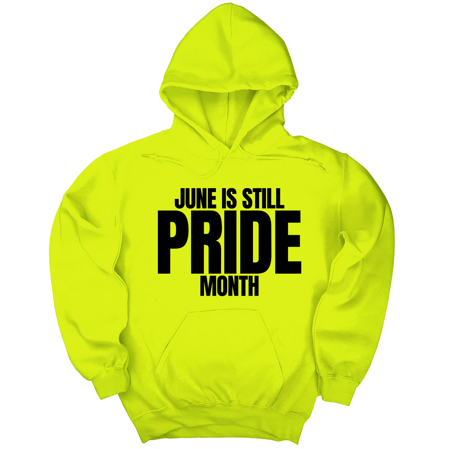 June is Still Pride Month Unisex Hoodie