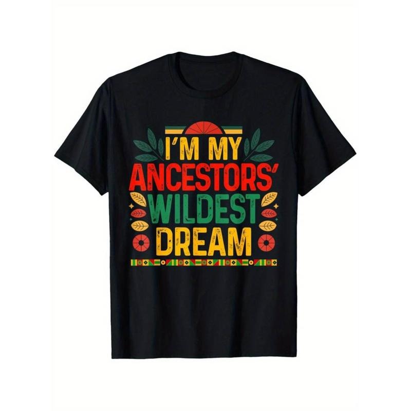 Juneteenth 1865 Freedom Print T-Shirt - "I'm My Ancestor's Wildest Dream" Design Hoodie, Sweatshirt | UrbanDripWear.com