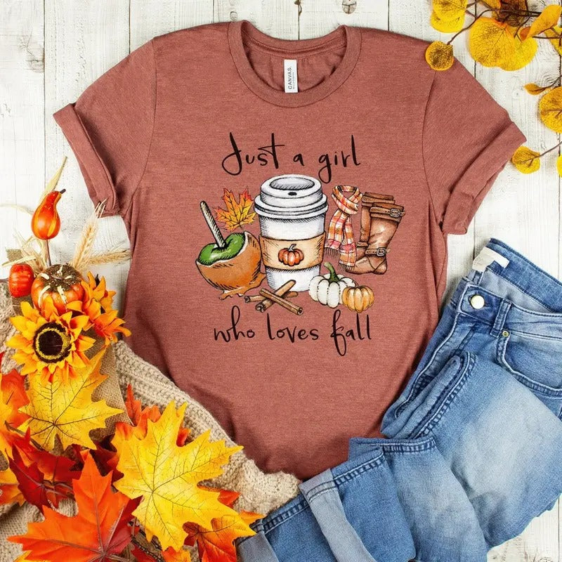 Just A Girl Who Loves Fall Shirt, Pumpkin Shirt, Coffee Lover Shirt, Happy Thanksgiving Shirt, Fall Shirt, Thanksgiving...
