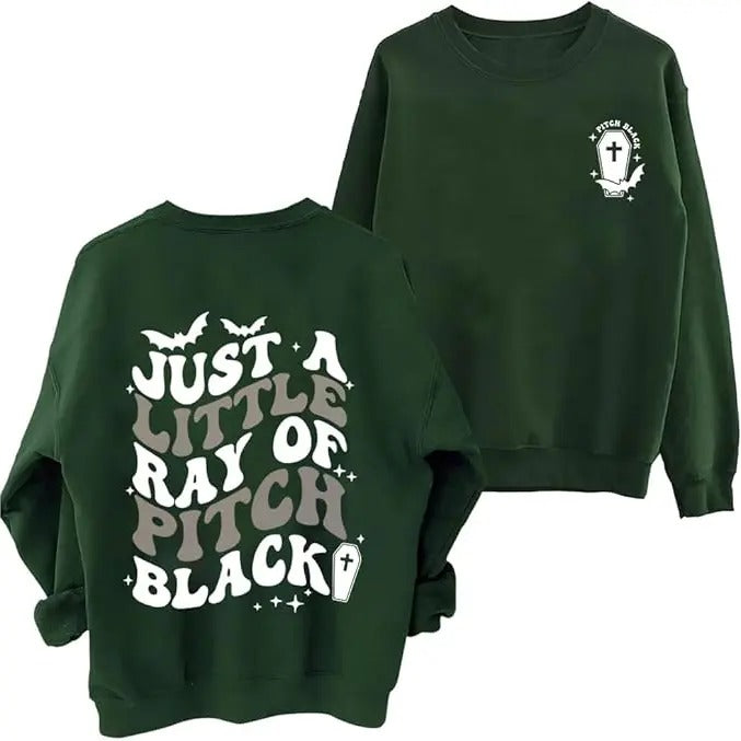 Just A Little Ray Of Pitch Black Funny Sweatshirt Casual Street Style Fleece Crewneck Pullover Sweatshirt Tops Trendy For...
