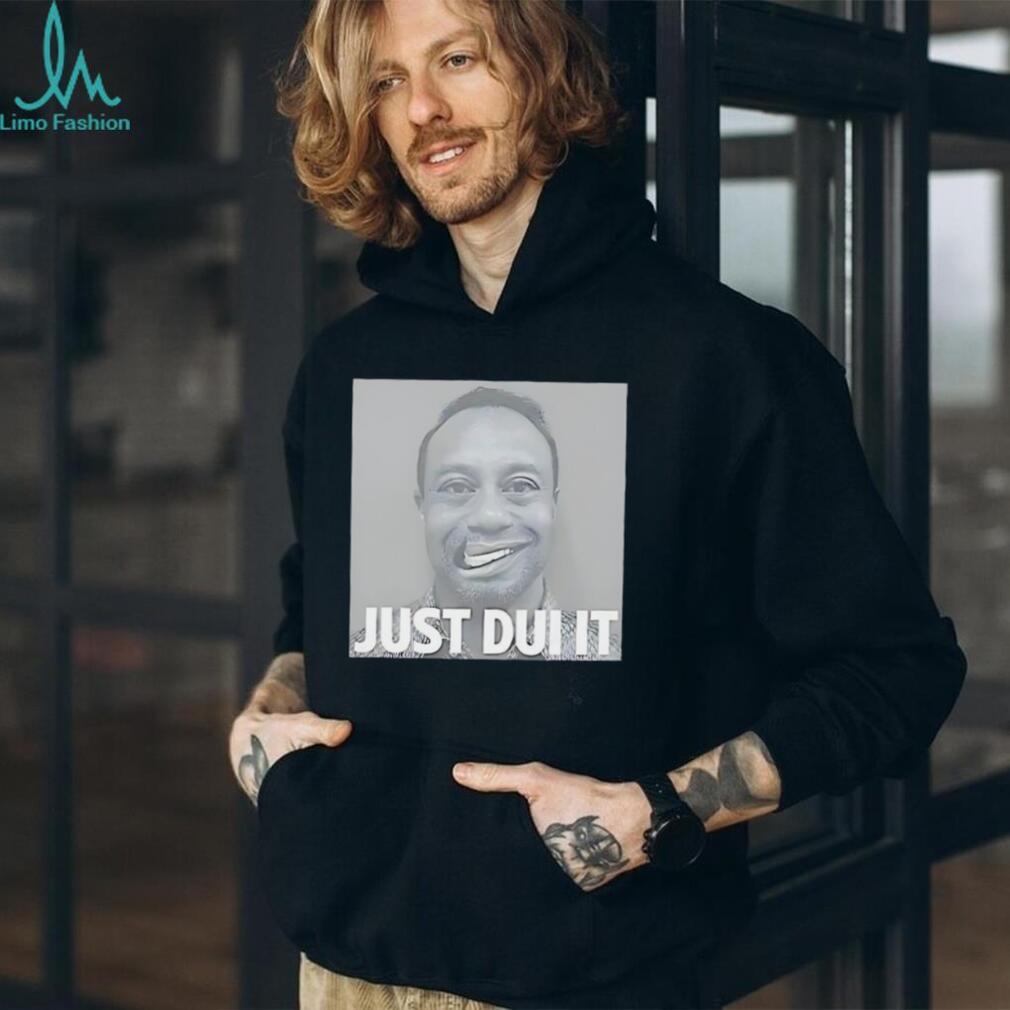 Just DUI It Funny Parody Mugshot Graphic T Shirt