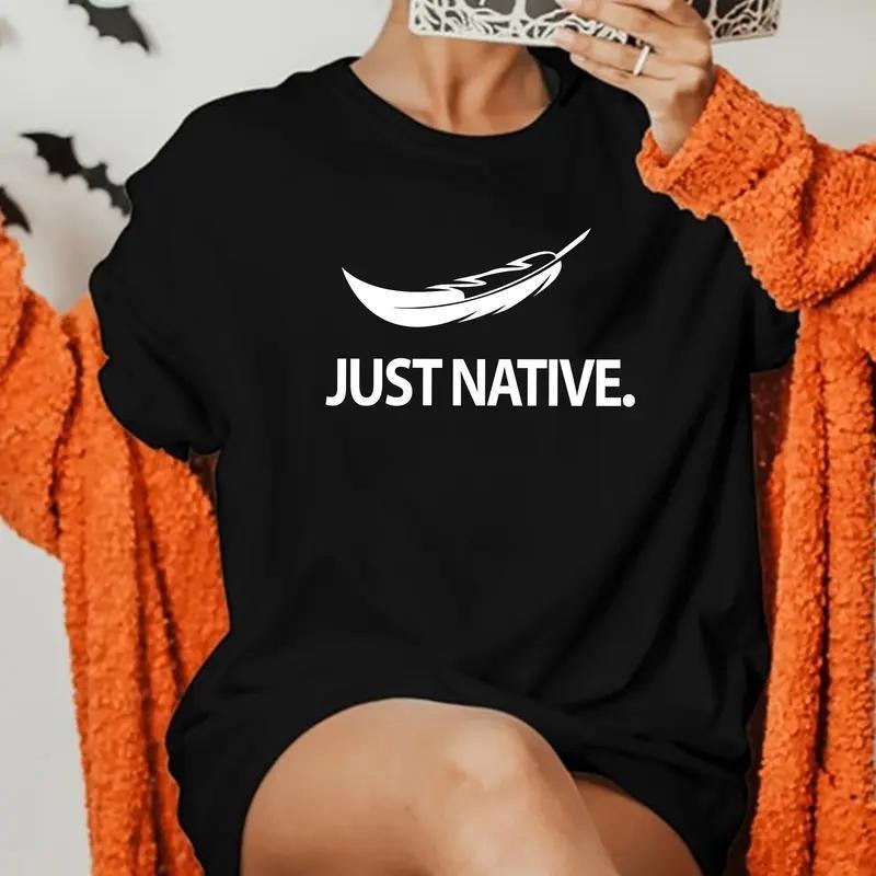 Just Native Shirt, Casual, Native American , Indigenous Tank Top, Murdered People Awareness Gift style 02 Hoodie, Sweatshirt