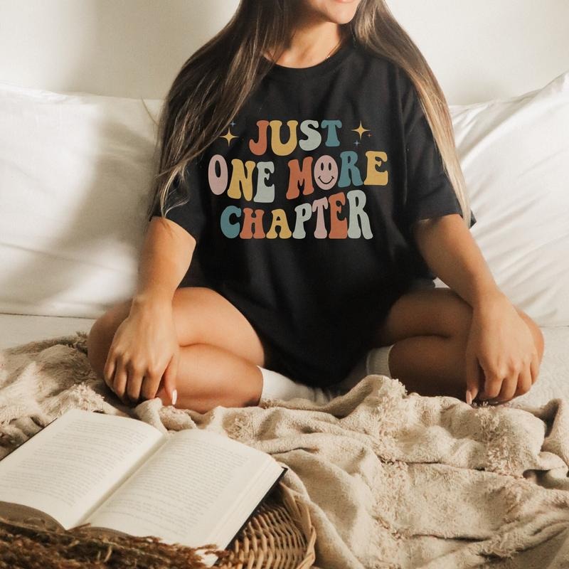 Just One More Chapter Shirt Bookish Shirt Book Sweatshirt Poet Shirt Literature Shirt Librarian Shirt Retro Aesthetic...