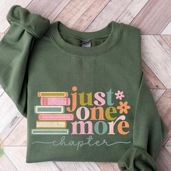 Just One More Chapter Sweatshirt, Book Lover Gift, Reading Sweatshirt, Bookish Hoodie, Books Lover, Librarian Shirt,...