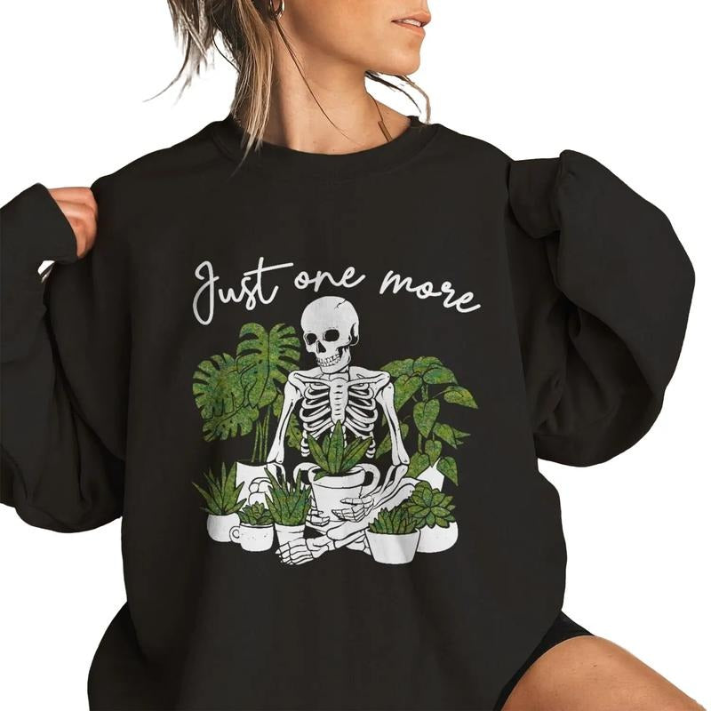 Just One More Plant Sweatshirt Sweater Funny plant shirt Unisex plant mom shirt Hoodie | UrbanDripWear.com