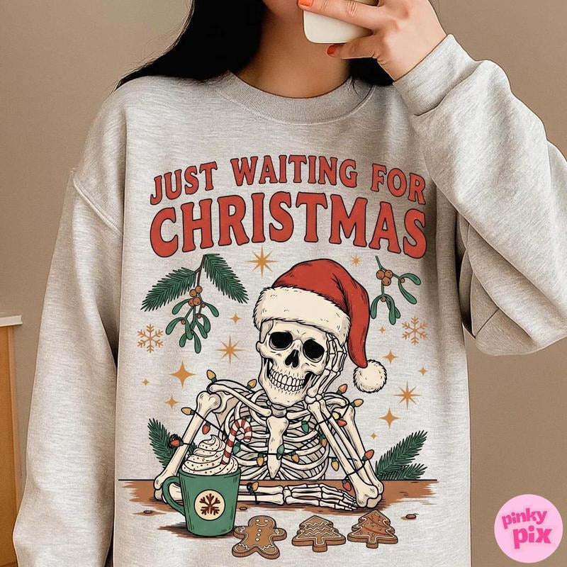 Just Waiting for Christmas Skeleton Shirt Sweatshirt, Funny Sarcastic Skeleton Christmas Sweatshirt, Retro Santa Skull...