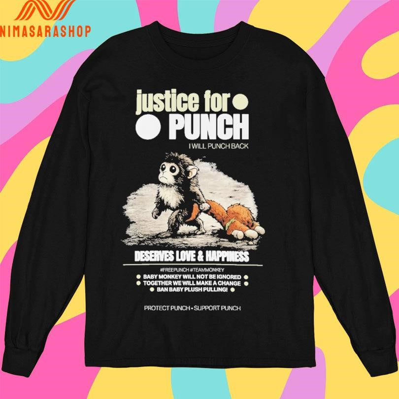 Justice For Punch I Will Punch Back Deserves Love And Happiness Baby Monkey Punch 2026 Shirts