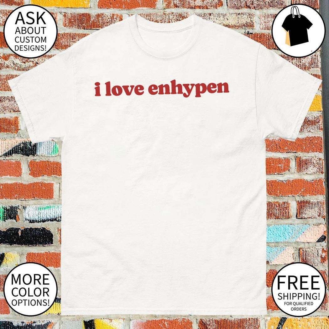 K-pop boy group I love enhypen shirt