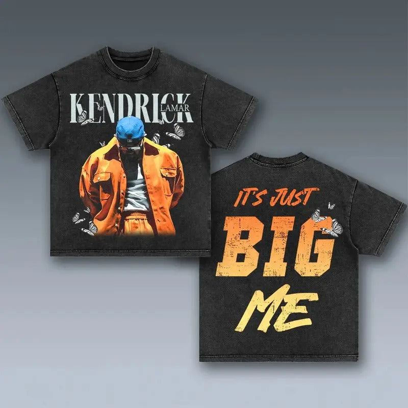 KENDRICK LAMAR- IT'S JUST BIG ME TEE Shortsleeve Crewneck Comfort Summer Streetwear Tshirt Underwear Top Hoodie, Sweatshirt
