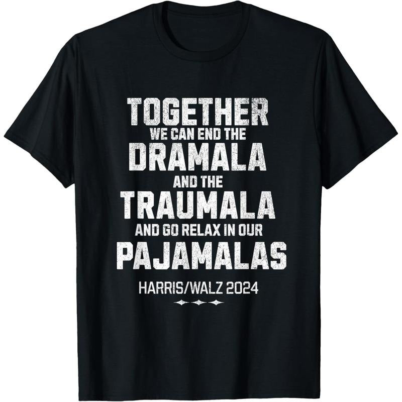 Kamala Harris Walz 2024 We Can End Dramala Traumala T-Shirt made in usa Hoodie, Sweatshirt | UrbanDripWear.com