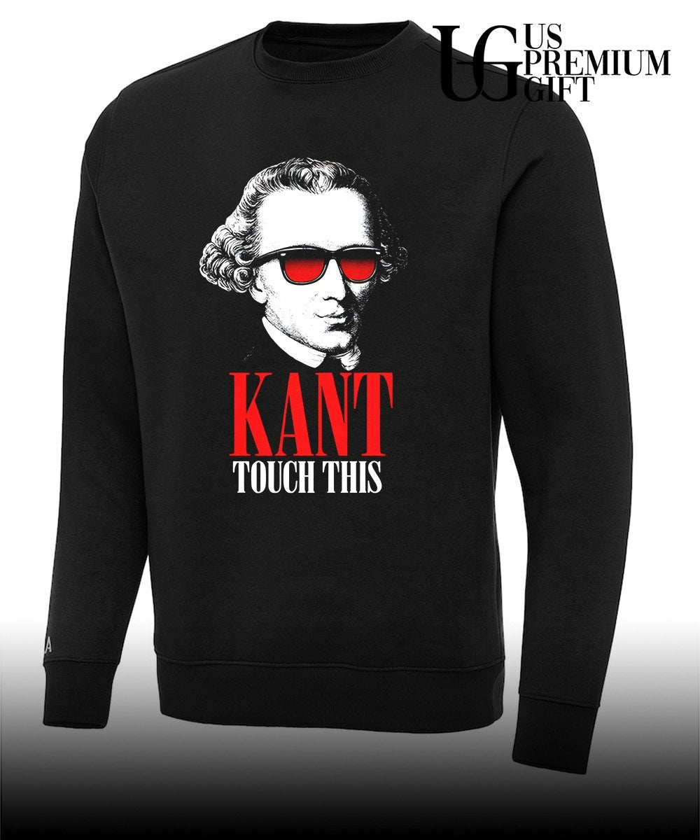 Kant Touch This Philosophy shirt