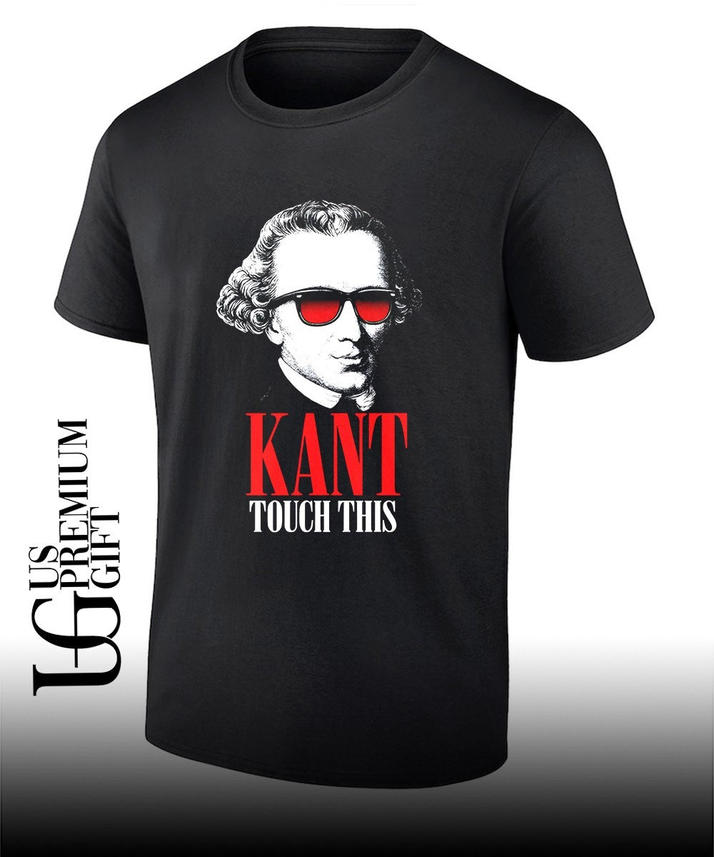 Kant Touch This Philosophy shirt