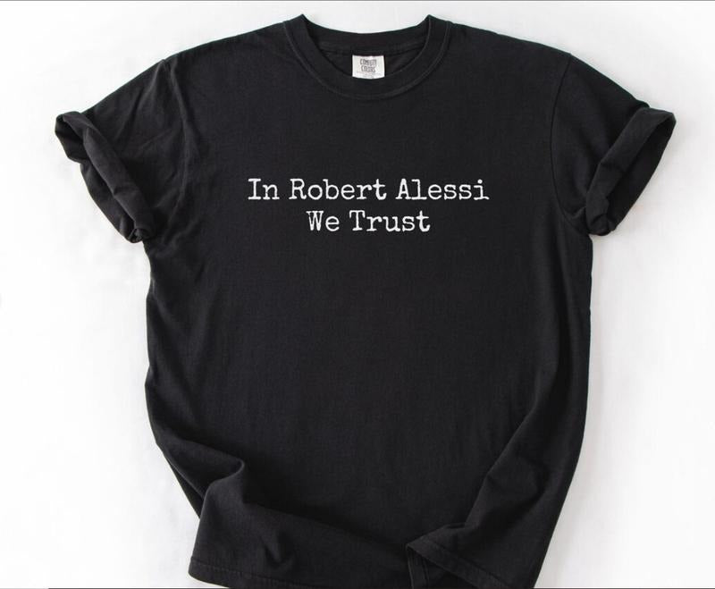 Karen Read Lawyers Shirt, Karen Read Trial,In Robert Alessi we trust,True Crime Trial Shirt Hoodie, Sweatshirt