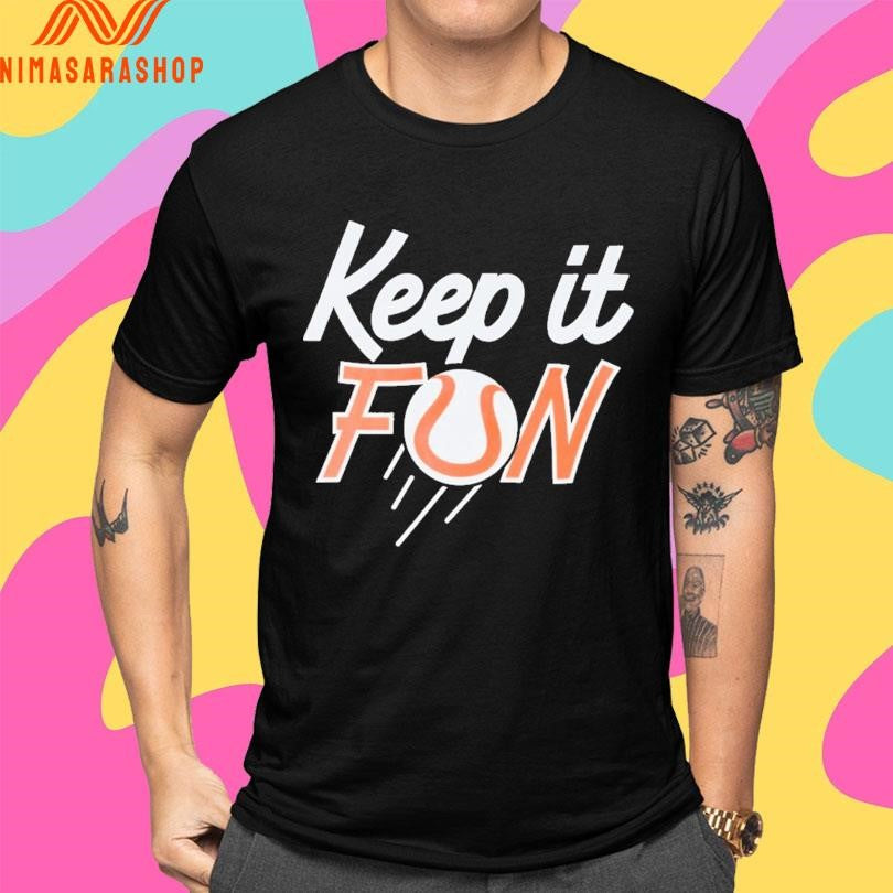 Keep It Fun Baseballism X Austin Schultz Shirts