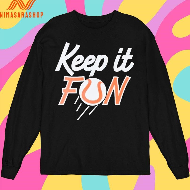 Keep It Fun Baseballism X Austin Schultz Shirts