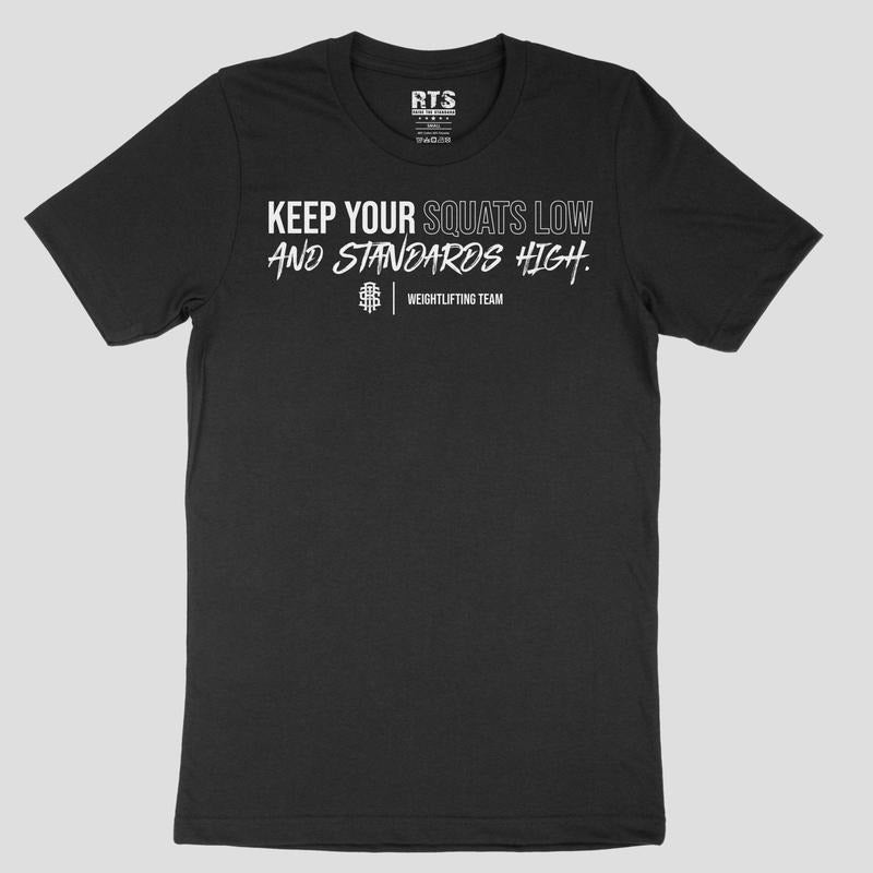 Keep your squats low and standards high T-shirt Hoodie, Sweatshirt | UrbanDripWear.com