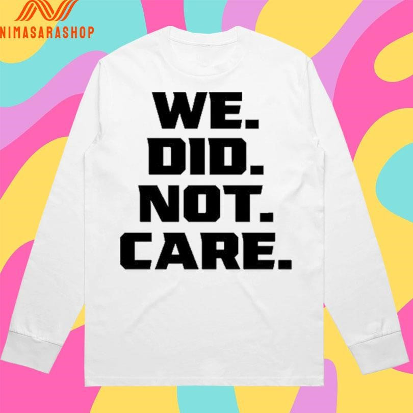 Kenneth Walker III We Did Not Care Shirts